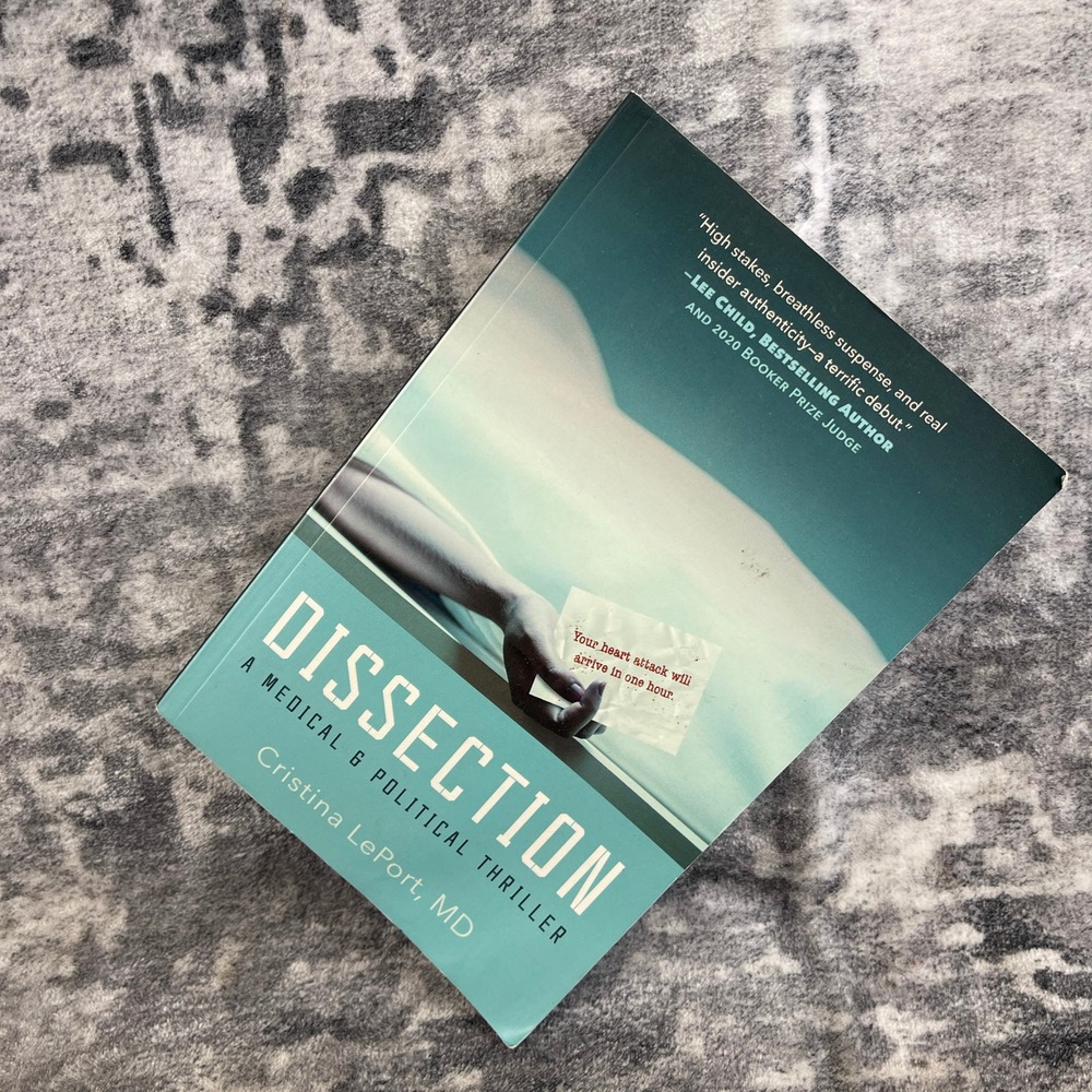 Dissection Cristina LePort MD Paperback Medical Political Thriller‎